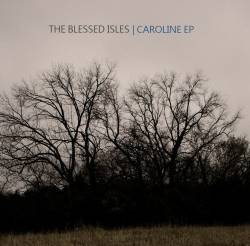 The Blessed Isles : Caroline